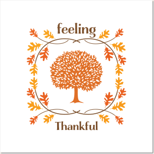 Feeling Thankful Posters and Art